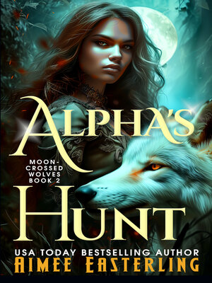 cover image of Alpha's Hunt